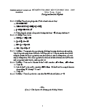 Đề kiểm tra học kì I năm học 2014  2015 môn Toán  lớp 6 Trường Thcs Nguyễn Trực